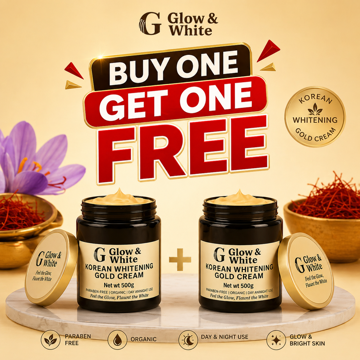BUY 1 GET 1 FREE . GLOW & WHITE KOREAN GOLD CREAM